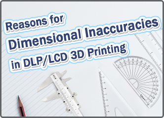 光固化DLPLCD 3D打印精度失真是什么原因？